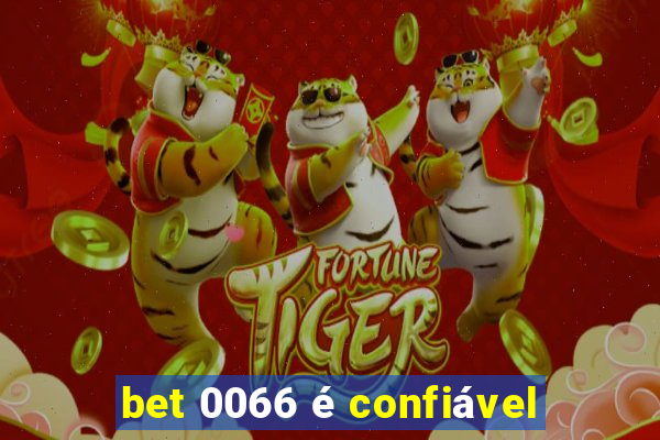 bet 0066 é confiável